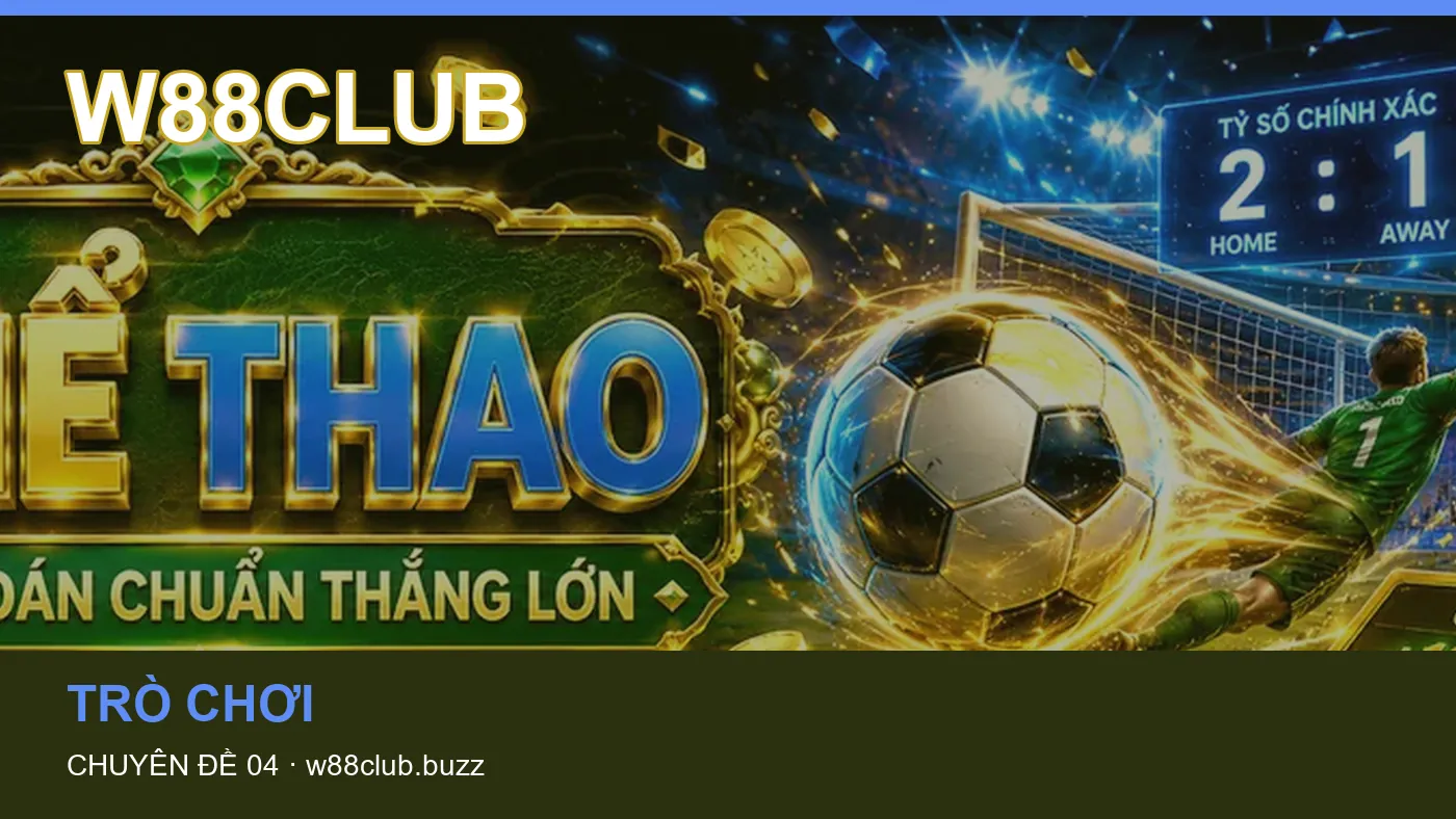 Hình minh họa bài viết W88CLUB